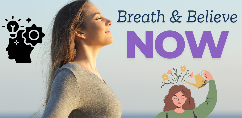 Breathe N Believe